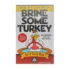‘Brine Some Turkey’ Brine & Seasoning Kit – 538g -Weber Brine Some Turkey Brine Seasoning Kit 41713.1639050207